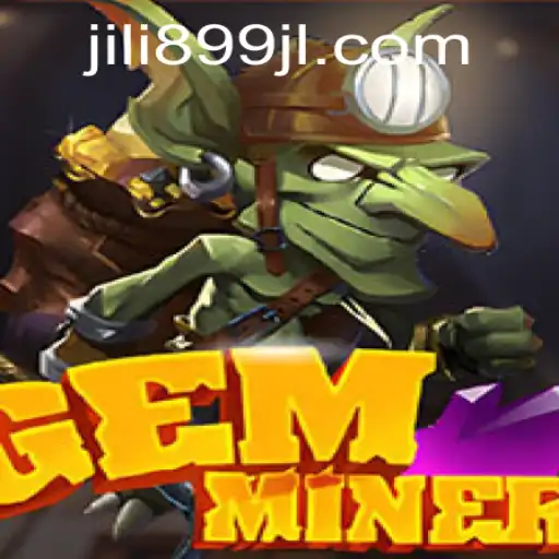 Discover the Thrilling World of GemMiner with Jili899